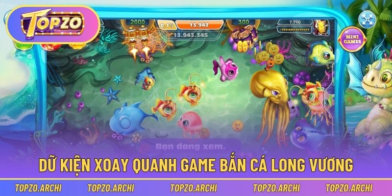 Dữ kiện xoay quanh game Bắn Cá Long Vương