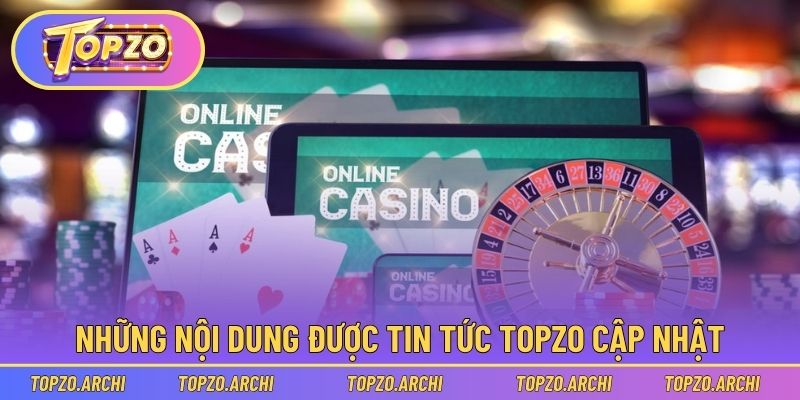 Những nội dung được Tin Tức Topzo cập nhật